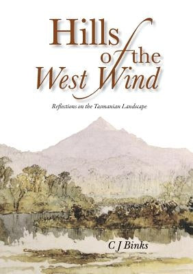 Hills of the West Wind by Binks, Chris J.