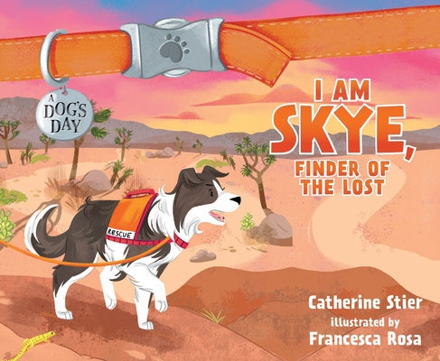 I Am Skye, Finder of the Lost: Volume 6 by Stier, Catherine