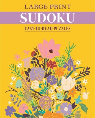 Large Print Sudoku: Easy-To-Read Puzzles by Saunders, Eric