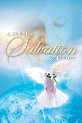 A Life of Salvation by Barry, Tara