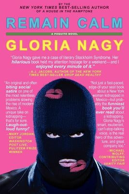 Remain Calm by Nagy, Gloria
