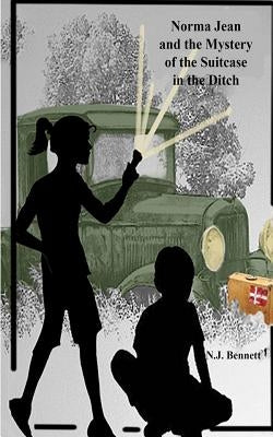 Norma Jean and the Mystery of the Suitcase in the Ditch by Lane, Bronwyn Bennett