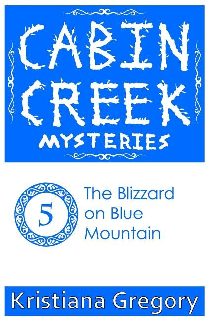 The Blizzard on Blue Mountain by Rutty, Cody