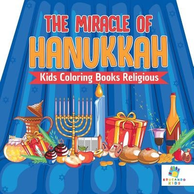 The Miracle of Hanukkah Kids Coloring Books Religious by Educando Kids