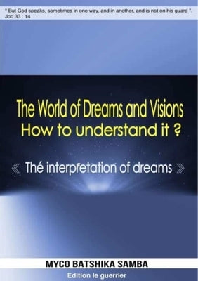 The World Of Dreams &Visions, How to Understand It ? by Batshika Samba, Myco