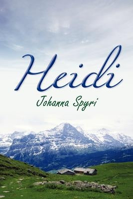 Heidi by Spyri, Johanna