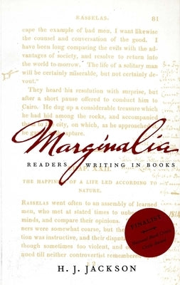 Marginalia: Readers Writing in Books by Jackson, H. J.