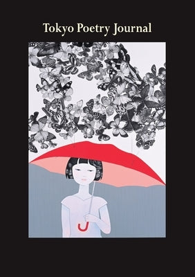 Tokyo Poetry Journal - Volume 4: Heisei Generations by Smith, Jordan a. y.
