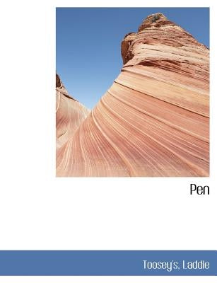 Pen by Toosey's, Laddie