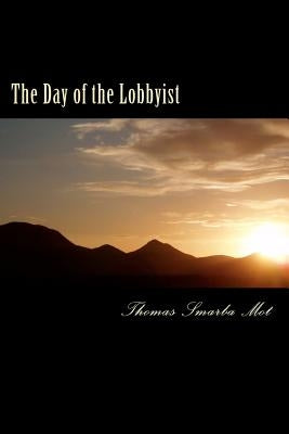 The day of the lobbyist by Mot, Thomas