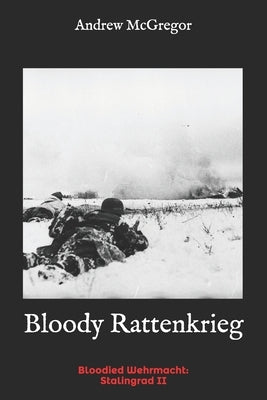 Bloody Rattenkrieg by McGregor, Andrew
