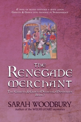 The Renegade Merchant by Woodbury, Sarah