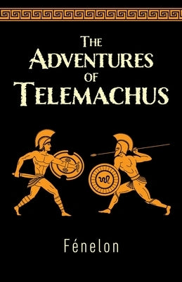 The Adventures of Telemachus by Fénelon