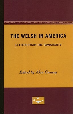 The Welsh in America: Letters From the Immigrants by Conway, Alan
