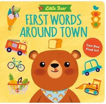 Little Bear: First Words Around Town by Little Genius Books