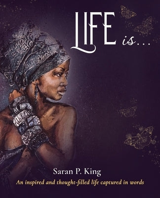 Life Is... by King, Saran