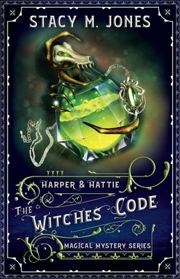 The Witches Code by Jones, Stacy M.