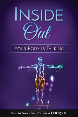 Inside Out: Your Body Is Talking by Robinson, Marcia