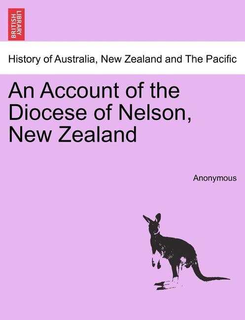 An Account of the Diocese of Nelson, New Zealand by Anonymous
