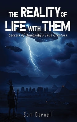 The Reality of Life with Them by Darnell, Sam
