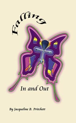 Falling In and Out by Pritchett, Jacqueline B.