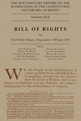 The Documentary History of the Ratification of the Constitution and the Bill of Rights, Volume 41: Bill of Rights, No. 5 Volume 41 by Kaminski, John P.