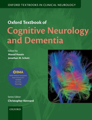Oxford Textbook of Cognitive Neurology and Dementia by Husain, Masud