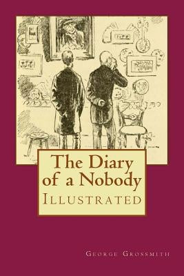 The Diary of a Nobody: Illustrated by Grossmith, Weedon