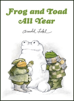Frog and Toad All Year Picture Book Edition by Lobel, Arnold
