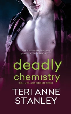 Deadly Chemistry by Stanley, Teri Anne