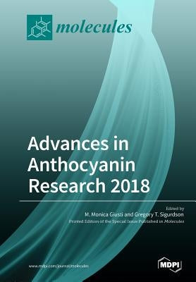 Advances in Anthocyanin Research 2018 by Giusti, M. Monica