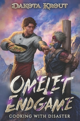 Omelet Endgame by Krout, Dakota
