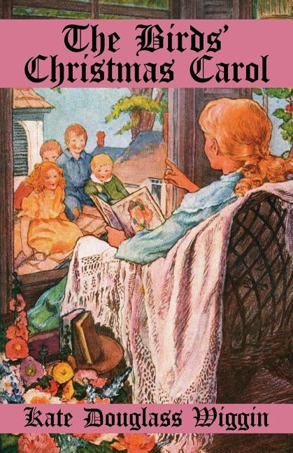 The Birds' Christmas Carol by Wiggin, Kate Douglas