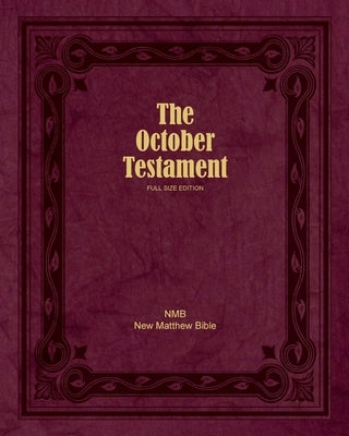 The October Testament: Full Size Edition by Magnusson Davis, Ruth