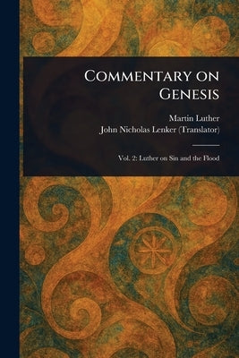 Commentary on Genesis by Luther, Martin