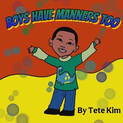 Boys Have Manners Too by Davis, Ayanna Phenomenally Autistic