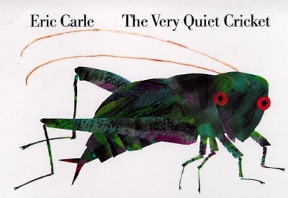 The Very Quiet Cricket Board Book by Carle, Eric