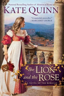 The Lion and the Rose by Quinn, Kate