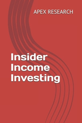 Insider Income Investing by Research, Apex