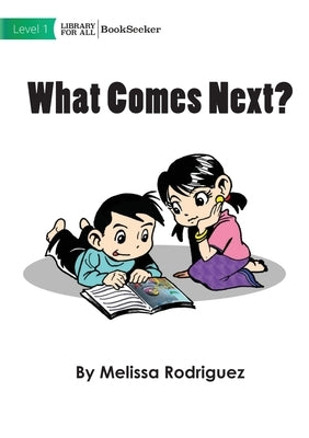What Comes Next by Rodriguez, Melissa