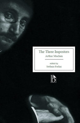 The Three Impostors; Or, the Transmutations by Machen, Arthur