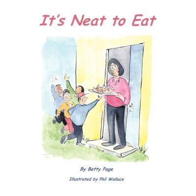 It's Neat to Eat by Page, Betty