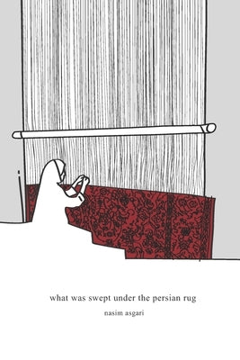 what was swept under the persian rug by Allidina, Jamila