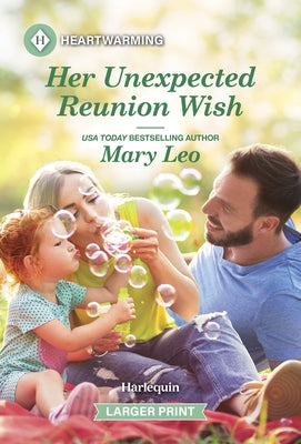 Her Unexpected Reunion Wish: A Clean and Uplifting Romance by Leo, Mary