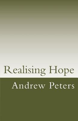 Realising Hope by Peters Faim, Andrew