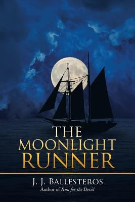 The Moonlight Runner by Ballesteros, J. J.