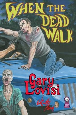 When The Dead Walk by Coutts, Ed