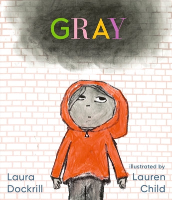 Gray by Dockrill, Laura
