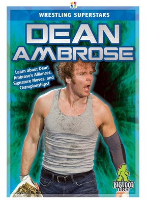 Dean Ambrose by Kinley, J. R.