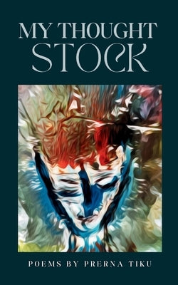 My Thought Stock by Tiku, Prerna